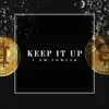 Keep It Up - Single album lyrics, reviews, download