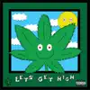 Let's Get High (feat. Lauwensky Astrel) - Single album lyrics, reviews, download