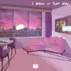 I Want It That Way (Lofi Cover Version) - Single album lyrics, reviews, download