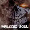 Melodic Soul - Single album lyrics, reviews, download
