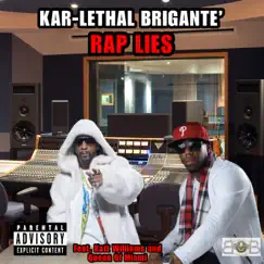 Rap Lies (feat. Katt Williams & Queen of Miami) - Single by Kar-Lethal Brigante' album reviews, ratings, credits