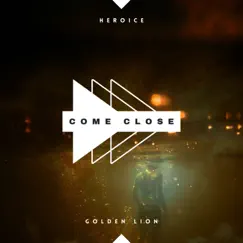 Come Close EP by HeroIce album reviews, ratings, credits