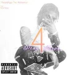 Play 4 Keeps - Single by Messiahga The Alchxxmist album reviews, ratings, credits