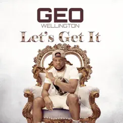Let's Get It by Geo Wellington album reviews, ratings, credits