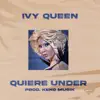 QUIERE UNDER (Remastered) - Single album lyrics, reviews, download