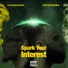 Spark Your Interest - EP album lyrics, reviews, download
