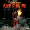 Keep It on Me album lyrics, reviews, download