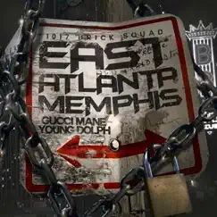EastAtlantaMemphis by Gucci Mane & Young Dolph album reviews, ratings, credits