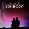 Somebody - Single album lyrics, reviews, download