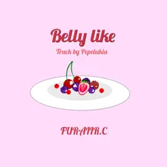 Belly like - Single by FURAIIR.C album reviews, ratings, credits