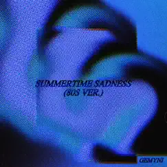 Summertime Sadness (80s Ver.) - Single by GABRIELLA RAELYN album reviews, ratings, credits