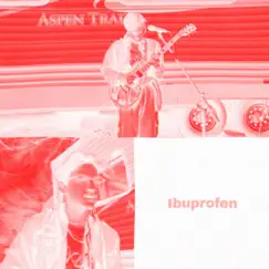 Ibuprofen Song Lyrics