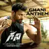 Ghani Anthem (From "Ghani") - Single album lyrics, reviews, download