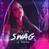 Ela Tem Swag - Single album lyrics, reviews, download