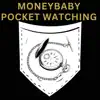 Pocket Watching - Single album lyrics, reviews, download