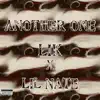 Another One - Single (feat. Lil Nate) - Single album lyrics, reviews, download