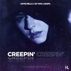 Creepin' (I Don't Wanna Know) Song Lyrics