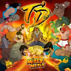 T'd - Single by Mikey Mcfly album reviews, ratings, credits