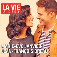 La vie à deux by Marie-Eve Janvier & Jean-François Breau album reviews, ratings, credits