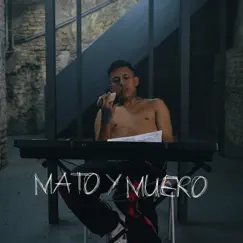 Mato y muero (feat. Lucato) Song Lyrics