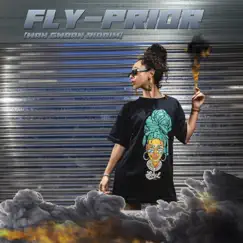 Fly (Wah Gwaan Riddim) - Single by Prior album reviews, ratings, credits
