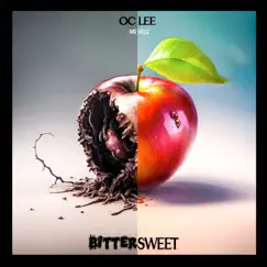 Bitter Sweet - Single by O.C Lee & Mr Villz album reviews, ratings, credits