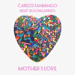 Mother's Love (feat. Russ Paladino) [Single Edit] Song Lyrics
