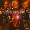Letter To Da Fam - Single album lyrics, reviews, download