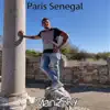 Paris Senegal - Single album lyrics, reviews, download