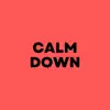 Calm Down (feat. Jess Kav) - Single album lyrics, reviews, download