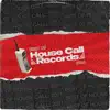 Best of House Call Records: 2021 album lyrics, reviews, download