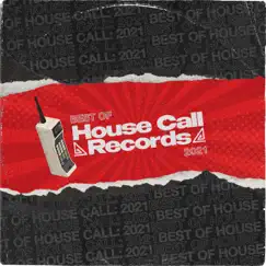 Best of House Call Records: 2021 by Dr. Fresch & House Call album reviews, ratings, credits