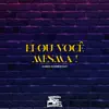 Ei ou Você Mesma! - Single album lyrics, reviews, download