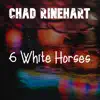 6 White Horses - Single album lyrics, reviews, download