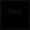 Defeat - Single album lyrics, reviews, download