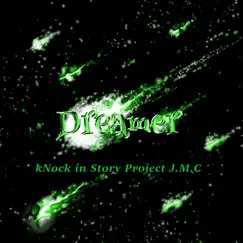 Dreamer by KNock in Story Project J.M.C album reviews, ratings, credits