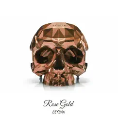 Rose Gold - Single by Berdan album reviews, ratings, credits