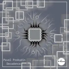 Decadence - Single by Pavel Prokudin album reviews, ratings, credits