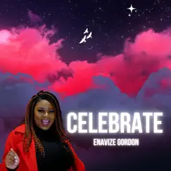 Celebrate - Single by Enavize Gordon album reviews, ratings, credits