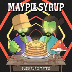 Mayple Syrup - Single by SubSyrup & Mayple album reviews, ratings, credits