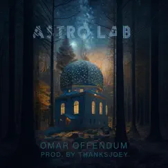 Astro Lab - Single by Omar Offendum & Thanks Joey album reviews, ratings, credits