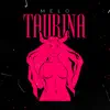 Taurina - Single album lyrics, reviews, download