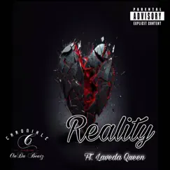Reality (feat. Laveda Queen) - Single by Chronikle album reviews, ratings, credits