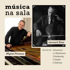 Música na Sala: Miguel Proença & Leonard Rose by Miguel Proença & Leonard Rose album reviews, ratings, credits