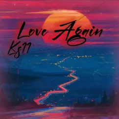 Love Again - Single by Ks11 album reviews, ratings, credits