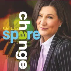 Spare Change by Robin Lukas album reviews, ratings, credits