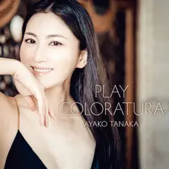 Play Coloratura by Ayako Tanaka album reviews, ratings, credits