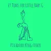 69 Tears for Little Baby G - Single album lyrics, reviews, download