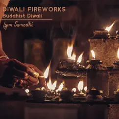 Diwali Fireworks – Buddhist Diwali by Lynn Samadhi album reviews, ratings, credits