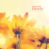 Blooming Flower - Single album lyrics, reviews, download